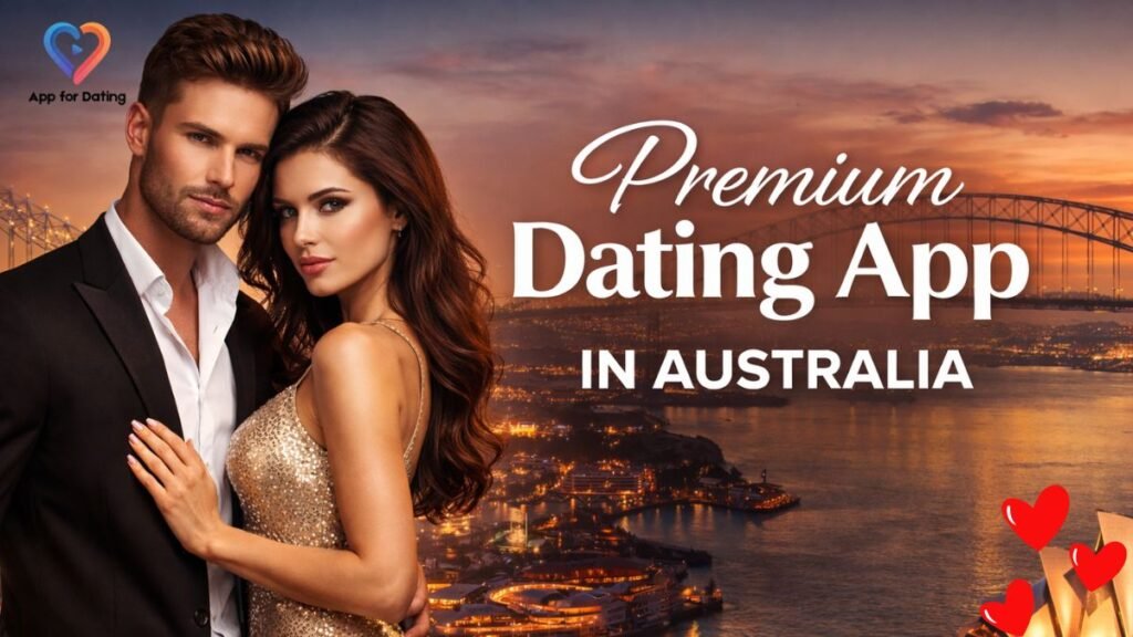 7 Trusted Premium Dating App in Australia for Elite Singles
